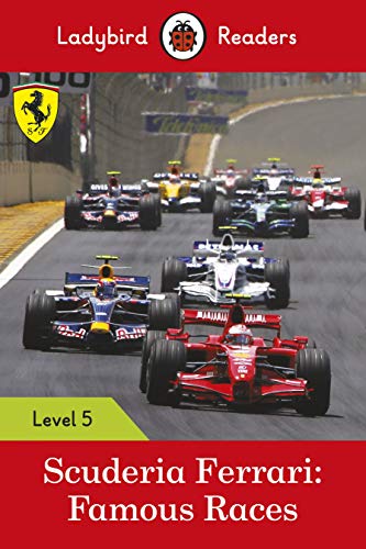 Ladybird Readers Level 5 - Ferrari - Famous Races (ELT Graded Reader) von Ladybird